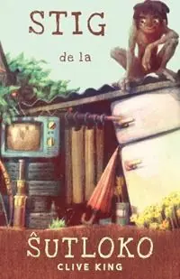 Beste Prijs Stig de la ŝutloko - Clive King - Libro in lingua inglese - Esperanto-Asocio de Britio -