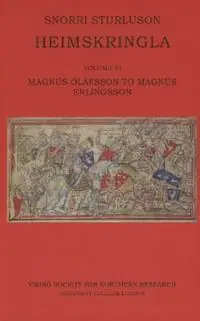 Heimskringla III. Magnus Olafsson to Magnus Erlingsson - Snorri Sturluson - Libro in lingua inglese - Viking Society for Northern Research - Heimskringla Snelle Levering