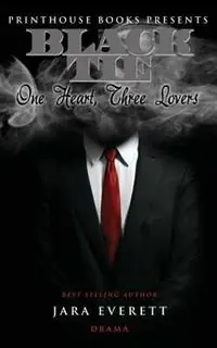 Black Tie One Heart, Three Lovers - Jara Everett - Libro in lingua inglese - VIP Ink Publishing Group, Inc. / Printhouse Books - Fabrieksprijs