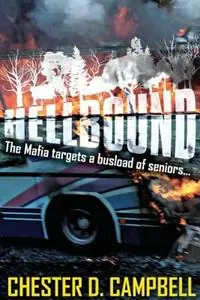 Korting Hellbound - Chester D Campbell - Libro in lingua inglese - Sarah A. Campbell -