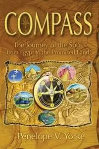 Compass The Journey of the Soul from Egypt to the Promised Land - Penelope V Yorke - Libro in lingua inglese - PCs Resources - Gereduceerde Prijs