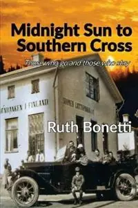 Express Levering Midnight Sun to Southern Cross - Ruth Bonetti - Libro in lingua inglese - Words and Music -