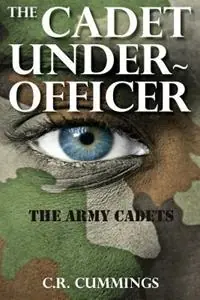 Premium The Cadet Under-Officer The Army Cadets - C.R. Cummings - Libro in lingua inglese - DoctorZed Publishing -