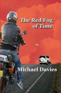 Betaalbaar The Red Fog of Time - Michael Davies - Libro in lingua inglese - Mickie Dalton Foundation -