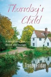 Thursday‘s Child - Tracey Friday - Libro in lingua inglese - Brolga Publishing Pty Ltd - Beperkte Voorraad
