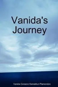 Nu Kopen Vanida‘s Journey - Vanida Plamondon - Libro in lingua inglese - Vanida Corazon Kemaktun Plamondon -