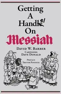 Getting a Handel on Messiah - David W. Barber - Libro in lingua inglese - Alfred Music - Lage Prijs