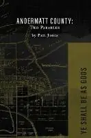 Voordeelprijs Andermatt County Two Parables - Pam Jones - Libro in lingua inglese - April Gloaming Publishing -