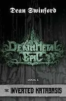 Death Metal Epic (Book One The Inverted Katabasis) - Dean Swinford - Libro in lingua inglese - Atlatl Press - Lage Prijs
