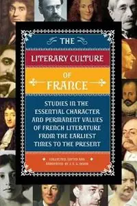 Weekendaanbieding The Literary Culture of France Studies in the Essential Character and Permanent Values of French Literature from the Earliest Times to the Present - J.E.G. Dixon - Libro in lingua inglese - World Encounter Institute/New English Review Press -