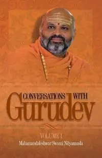 Premium Conversations with Gurudev Volume 1 - Swami Nityananda - Libro in lingua inglese - Shanti Mandir -