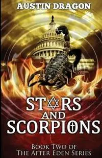 Stars and Scorpions (After Eden Series, Book 2) - Austin Dragon - Libro in lingua inglese - Well-Tailored Books - After Eden Populair
