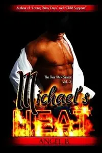 Alleen Vandaag Michael‘s Heat - Angel B - Libro in lingua inglese - Big Dreams Production -