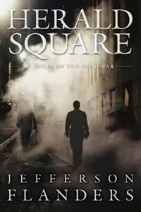 Herald Square A Novel of the Cold War - Jefferson Flanders - Libro in lingua inglese - Munroe Hill Press - Aanbieding