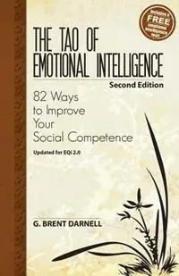 Dagaanbieding The Tao of Emotional Intelligence, 2nd Edition - G. Brent Darnell - Libro in lingua inglese - Bdi Publishers -