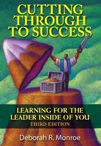Cutting Through To Success Learning For The Leader Inside Of You! - Deborah Monroe - Libro in lingua inglese - Bdi Publishers - Korting