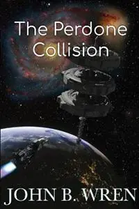 The Perdone Collision - John Breen Wren - Libro in lingua inglese - Limerick Press - Actieprijs