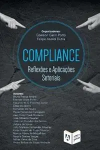 Gereduceerde Prijs Compliance reflexoes e aplicacoes setoriais - Ederson Garin Porto - Felipe Asensi - Libro in lingua inglese - Ambra University Press -