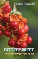 Fabrieksprijs Bittersweet - Gladys Seedorf - Libro in lingua inglese - Seedorf Books -
