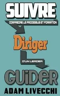 Suivre.Diriger.Guider - Adam J Livecchi - Libro in lingua inglese - We See Jesus Ministries - Aanbieding