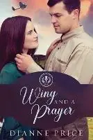 Actieprijs Wing and a Prayer - Dianne Price - Libro in lingua inglese - Whitefire Publishing -
