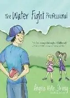 The Water Fight Professional - Angela Ruth Strong - Libro in lingua inglese - Whitefire Publishing - Gecertificeerd