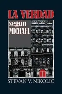 Koop Vandaag La Verdad segun Michael - Stevan V Nikolic - Libro in lingua inglese - Adelaide Books LLC -