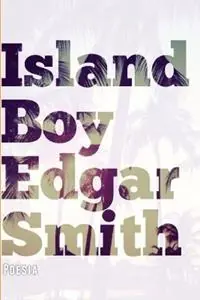 Gratis Retour Island Boy - Edgar Smith - Libro in lingua inglese - Edgar Smith -