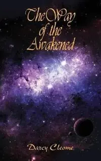 The Way of the Awakened - Darcy Cleome - Libro in lingua inglese - Violet Flame Publishing - Rechtstreeks Van De Fabrikant