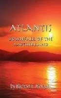 Fabrieksprijs Atlantis, Downfall of the Motherland - Michael E Morgan - Libro in lingua inglese - Dawntrader Books, LLC -