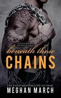 Beneath These Chains - Meghan March - Libro in lingua inglese - Meghan March - Merkproduct