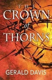 The Crown of Thorns - Gerald Davis - Libro in lingua inglese - Revmedia - Nu Kopen