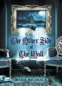 The Other Side of the Wall - Marie Micheaux - Libro in lingua inglese - Blast Publishing LLC - Finale Uitverkoop