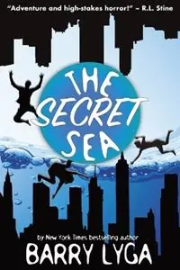 Dagaanbieding The Secret Sea - Barry Lyga - Libro in lingua inglese - B & Z Books -