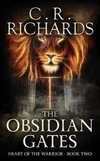 Laatste Kans The Obsidian Gates - Cynthia Rae Richards - Libro in lingua inglese - Cynthia Rae Richards - Heart of the Warrior