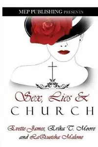 Sex, Lies & Church - Erika T Moore - Evette James - Libro in lingua inglese - Mep Publishing - Hete Deal
