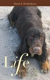 Populair Life on All Fours - David A Fredrickson - Libro in lingua inglese - David A. Fredrickson -