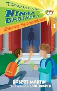 Entering the Deep Unknown - Robert Martin - Libro in lingua inglese - Dreamchaser Publishing - Amazing Ninja Brothers Rechtstreeks Van De Fabrikant