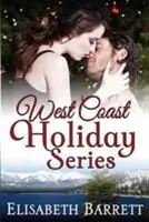 Speciale Aanbieding West Coast Holiday Series (Books 1-3) - Elisabeth Barrett - Libro in lingua inglese - Elisabeth Barrett - West Coast Holiday