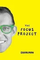 The Focus Project The Not So Simple Art of Doing Less - Erik Qualman - Libro in lingua inglese - Equalman LLC - Betrouwbaar