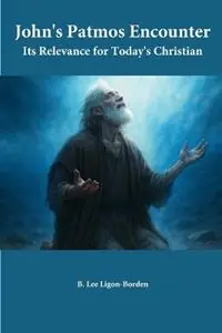 Op = Op John‘s Patmos Encounter - B Lee Ligon-Borden - Libro in lingua inglese - Ekklesia -