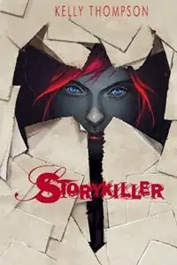 Storykiller - Kelly Thompson - Libro in lingua inglese - 1979 Semi-Finalist, Inc. - Voordeelprijs