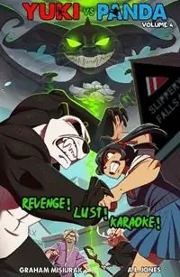 Lage Prijs Yuki vs. Panda (Vol. 4) Revenge! Lust! Karaoke! - Graham Misiurak - Libro in lingua inglese - Duskleaf Media - Yuki vs. Panda