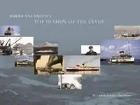 Merkproduct Hurricane Hutch‘s Top 10 Ships of the Clyde - Capt R L Hutchison - Libro in lingua inglese - Belle Media Ltd -