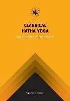Dagaanbieding Yoga Classical Hatha Yoga 84 Classical Asanas and Their Variations - Yogachariya Jnandev - Libro in lingua inglese - Design Marque -