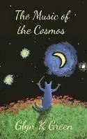 Snelle Levering THE MUSIC OF THE COSMOS - Glyn K. Green - Libro in lingua inglese - Showborough Books -