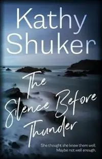 Nieuw The Silence Before Thunder - Kathy Shuker - Libro in lingua inglese - Shuker Publishing -