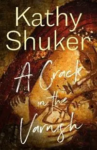 A Crack in the Varnish - Kathy Shuker - Libro in lingua inglese - Shuker Publishing - Dechansay Bright Mysteries Rechtstreeks Van De Fabrikant