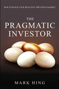 Actieprijs The Pragmatic Investor - Mark Hing - Libro in lingua inglese - Aptus Communications Inc. -