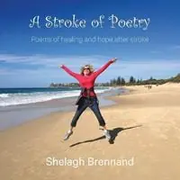 Laatste Versie Stroke of Poetry - Shelagh Brennand - Libro in lingua inglese - Shelagh Brennand -